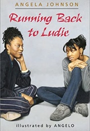 Running Back to Ludie (Angela Johnson)