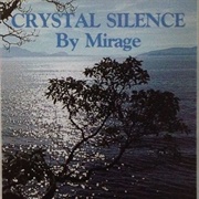 Mirage - Crystal Silence