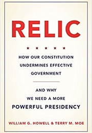 Relic (William G. Howell and Terry M. Moe)