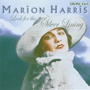Look for the Silver Lining- Marion Harris