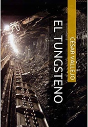 El Tungsteno (César Vallejo)