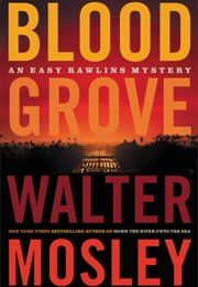 Blood Grove (Walter Mosley)