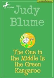 The One in the Middle Is the Green Kangaroo (Judy Blume)