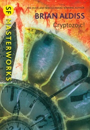 Cryptozoic (Brian Aldiss)