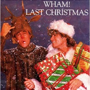 Last Christmas - Wham!