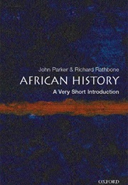 African History: A Very Short Introduction (John Parker &amp; Richard Rathbone)