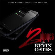 2 Phones - Kevin Gates