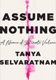 Assume Nothing (Tanya)