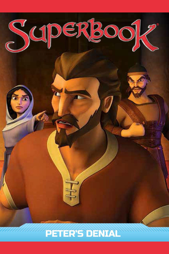 Superbook: Peter's Denial (2014)