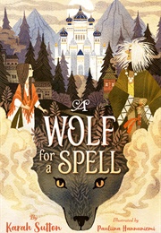 A Wolf for a Spell (Karah Sutton)