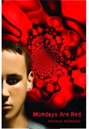 Mondays Are Red (Nicola Morgan)