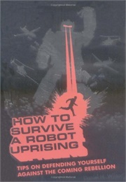 How to Survive a Robot Uprising (Wilson)