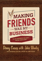Making Friends Was My Business (Denny Cresap)