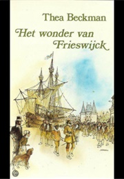 Het Wonder Van Frieswijck (Thea Beckmann)