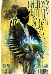 Gwendy&#39;s Button Box (Stephen King &amp; Richard Chizmar)
