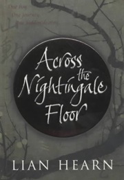 Across the Nightingale Floor (Lian Hearn)