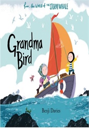 Grandma Bird (Benji Davies)