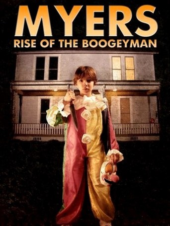 Myers: Rise of the Boogeyman (2011)