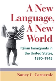 A New Language, a New World (Nancy C. Carnevale)
