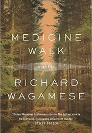 Medecine Walk (Richard Wagamese)
