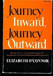Journey Inward, Journey Outward (Elizabeth O&#39;Connor)