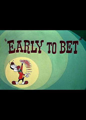 Early to Bet (1951)