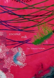 Coconut Milk (Dan Taulapapa McMullin)