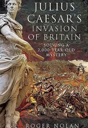 Julius Caesar&#39;s Invasion of Britain (Nolan)
