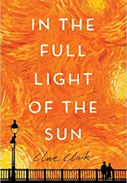 In the Full Light of the Sun (Clare Clark)