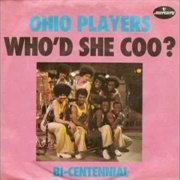 Who'd She Coo? - Ohio Players