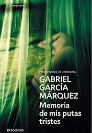 Memorias De Mis Putas Tristes (Gabriel García Márquez)