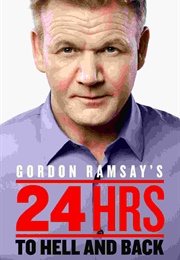 Gordon Ramsay's 24 Hours to Hell and Back (2018)
