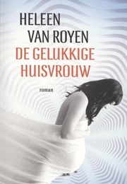 De Gelukkige Huisvrouw (Heleen Van Royen)