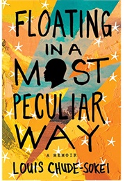 Floating in a Most Peculiar Way (Louis Chude-Sokei)