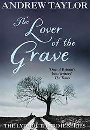 The Lover of the Grave (Andrew Taylor)