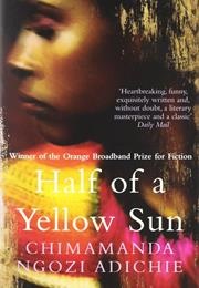 Half of a Yellow Sun (Chimamanda Ngozi Adichie)