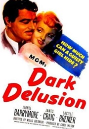 Dark Delusion (1947)