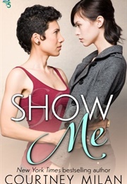 Show Me (Courtney Milan)
