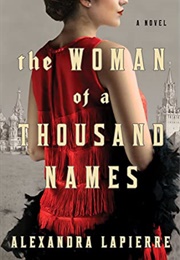 The Woman of a Thousand Names (Alexandra Lapierre)