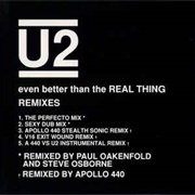 Even Better Than the Real Thing (The Perfecto Mix -Radio Edit) - U2