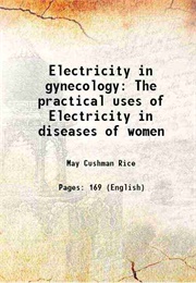 Electricity in Gynecology (Cushman Rice)