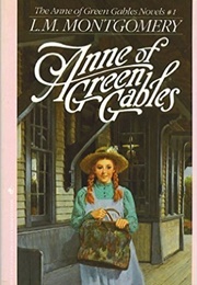 Anne of Green Gables (L. M. Montgomery)