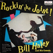 Bill Haley and His Comets - Rockin' the Joint