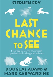 Last Chance to See (Douglas Adams)