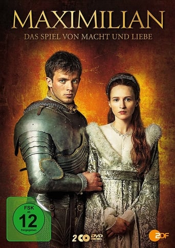 Maximilian I. - Liebe, Geld Und Macht (2017)