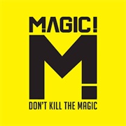 MAGIC! - Don't Kill the Magic