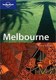 Melbourne: Lonely Planet (David McClymont)
