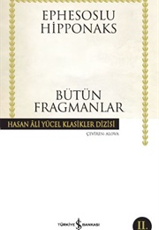 Bütün Fragmanlar (Ephesoslu Hipponaks)