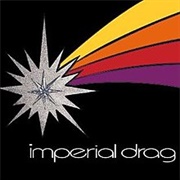 Imperial Drag - Imperial Drag