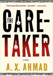 The Caretaker (A.X. Ahmad)